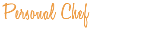 Personal Chef