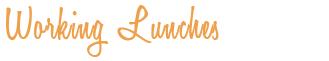 Working Lunches